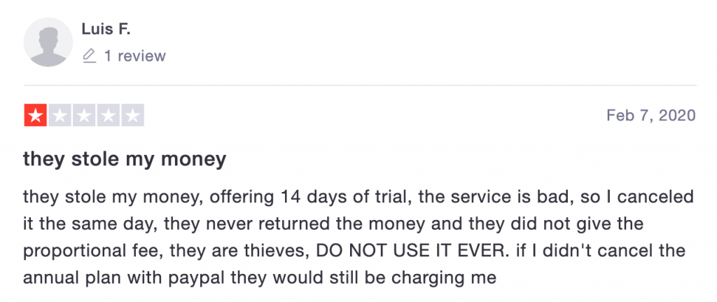 One-star Trustpilot review from February 2020 titled 'they stole my money' from a customer who cancelled the same day, was never refunded, and says they would still be charged if they had not cancelled the annual plan through PayPal.